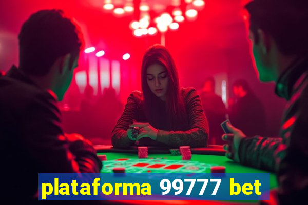 plataforma 99777 bet